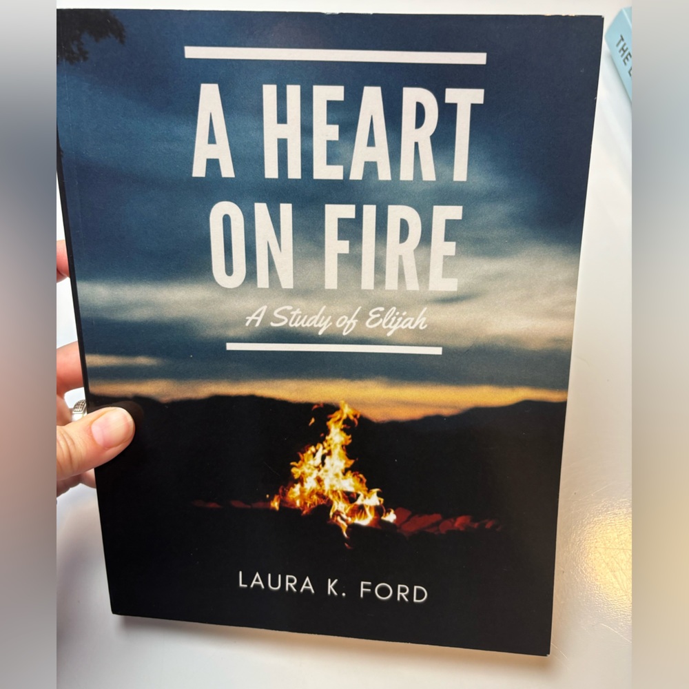 A Heart on Fire: A Study of Elijah (Paperback) By Laura K. Ford